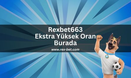 Rexbet663-ekstra-yuksek-oran-burada